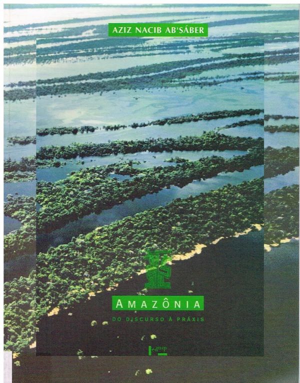 Amazônia: Do Discurso à Práxis
